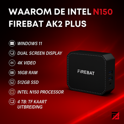 Firebat AK2 Plus Mini PC - Windows 11 - Multitasking PC - 16 GB RAM - 512 GB SSD - Intel® N150 - Octa-Core Processor - Meerdere Schermen - 4K - 120Hz